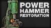 Air Power Hammer Restoration Small But Powerfull