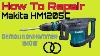 How To Repair Makita Hm1205c Demolition Hammer Technical Power Tools U0026 Electrical