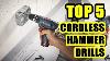 Top 5 Best Cordless Hammer Drill 2020 Lithium Ion Ultra Compact